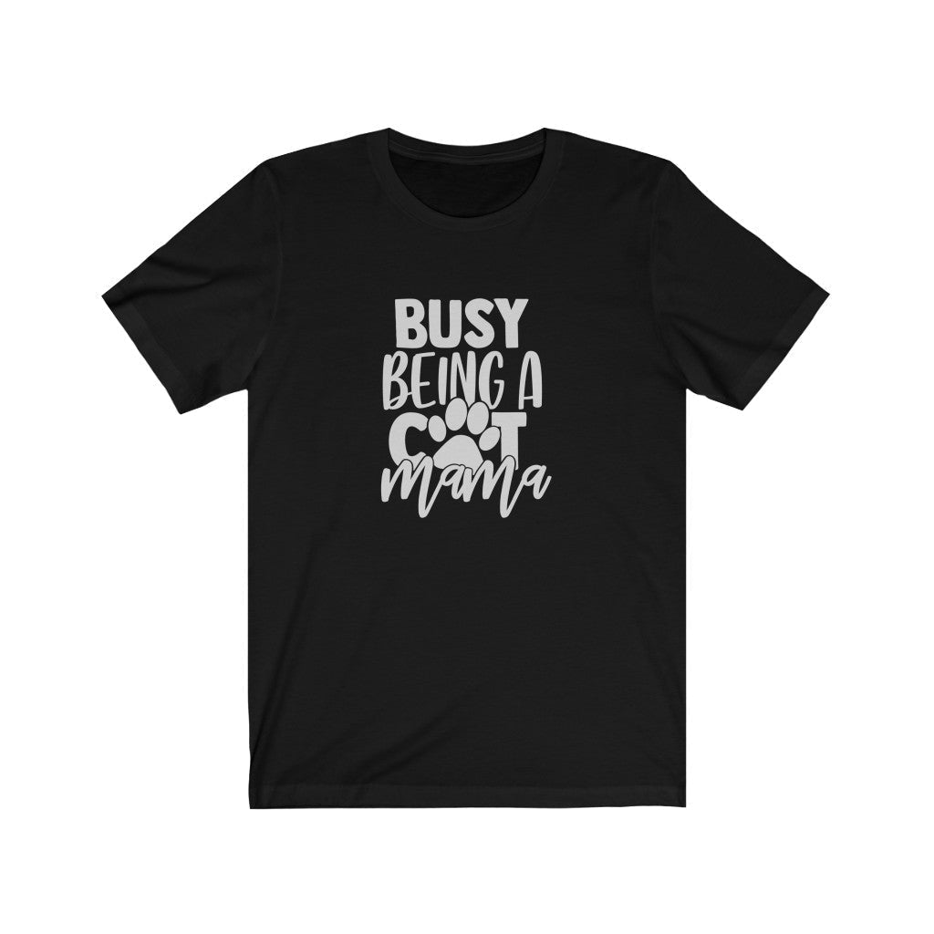 Busy Being A Cat Mama T-Shirt-T-Shirt-Printify-Black-S-Mama Toddler