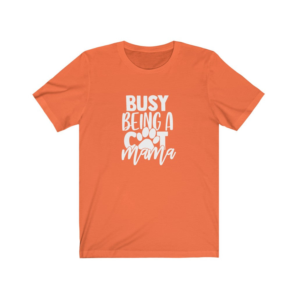 Busy Being A Cat Mama T-Shirt-T-Shirt-Printify-Orange-S-Mama Toddler