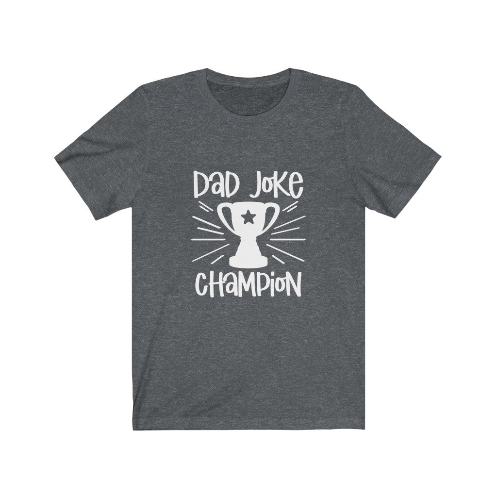 Dad Joke Champion T-Shirt-T-Shirt-Printify-Dark Grey Heather-XS-Mama Toddler