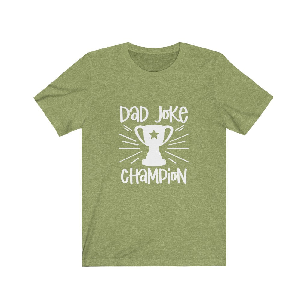 Dad Joke Champion T-Shirt-T-Shirt-Printify-Heather Green-XS-Mama Toddler