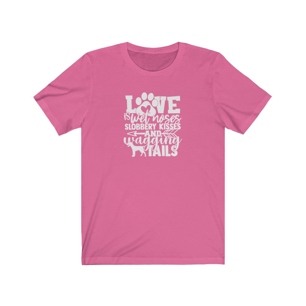 Love Is Wet Noses T-Shirt-T-Shirt-Printify-Charity Pink-S-Mama Toddler