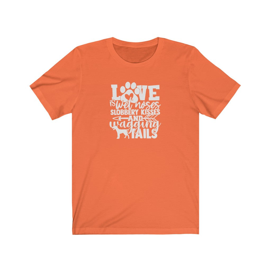 Love Is Wet Noses T-Shirt-T-Shirt-Printify-Orange-S-Mama Toddler