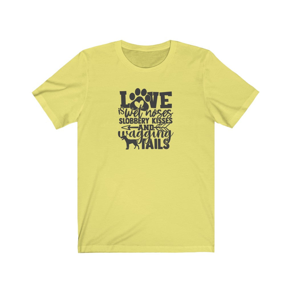 Love Is Wet Noses T-Shirt-T-Shirt-Printify-Yellow-S-Mama Toddler