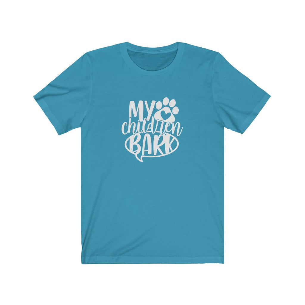 My Children Bark T-Shirt-T-Shirt-Printify-Aqua-S-Mama Toddler