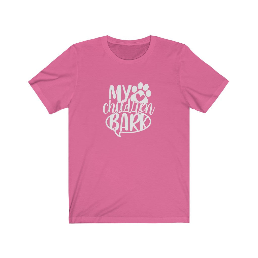 My Children Bark T-Shirt-T-Shirt-Printify-Charity Pink-S-Mama Toddler